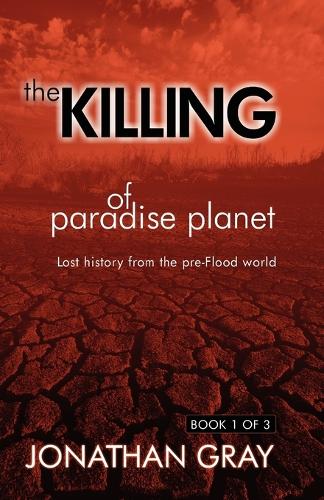 The Killing of Paradise Planet (Paperback)