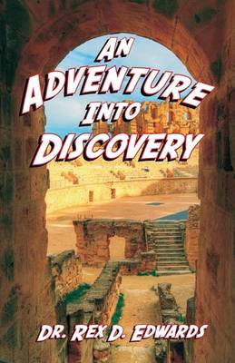 An Adventure Into Discovery (Paperback)
