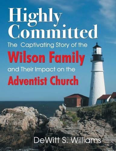 Highly Committed: The Wilson Family Story (Paperback)
