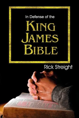 In Defense of the King James Bible (Paperback)