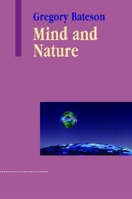 Mind and Nature: A Necessary Unity (Paperback)