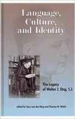 Language, Culture and Identity: The Legacy of Walter J. Ong, S.J. (Hardback)