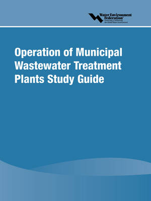 Operation of Municipal Wastewater Treatment Plants Study Guide (Paperback)