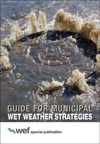 Guide for Municipal Wet Weather Strategies (Paperback)
