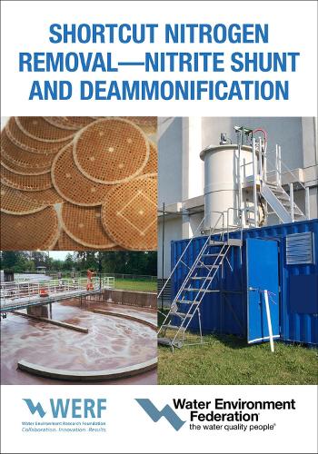 Shortcut Nitrogen Removal-Nitrite Shunt and Deammonification (Paperback)