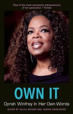 Own It: Oprah Winfrey In Her Own Words (Paperback)