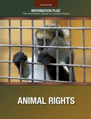 Animal Rights - Information Plus (Paperback)