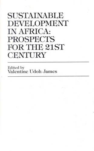 Sustainable Development in Africa: Prospects for the Twenty-first Century (Paperback)