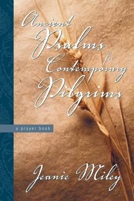 Ancient Psalms for Contemporary Pilgrims (Paperback)
