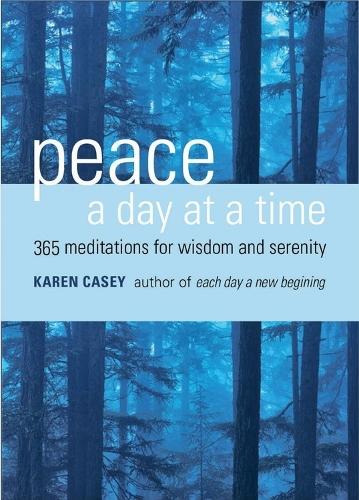 Peace a Day at a Time: 365 Meditations for Wisdom and Serenity (Paperback)