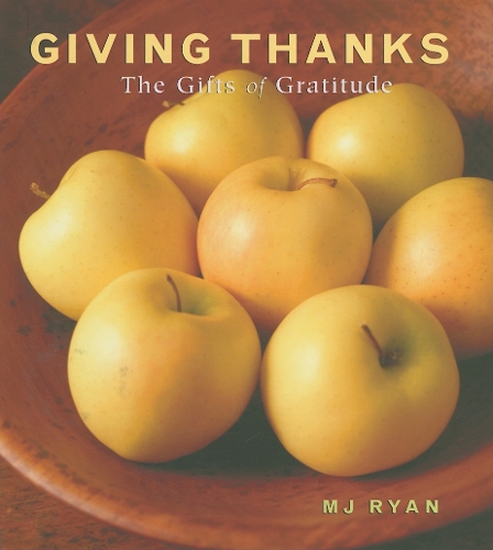 Giving Thanks: The Gifts of Gratitude (Hardback)