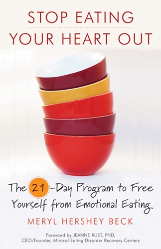 Stop Eating Your Heart out: The 21-Day Program to Free Yourself from Emotional Eating (Paperback)