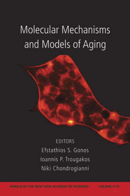 Molecular Mechanisms and Models of Aging - Annals of the New York Academy of Sciences (Paperback)