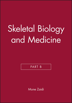 Skeletal Biology and Medicine, Part B - Annals of the New York Academy of Sciences (Paperback)