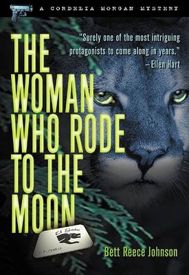 The Woman Who Rode To The Moon: A Cordelia Morgan Mystery (Paperback)