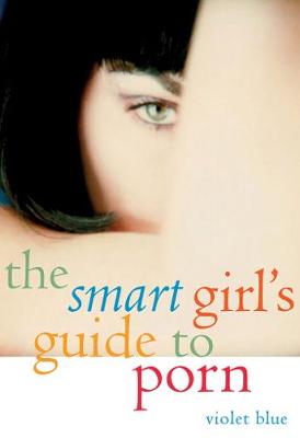The Smart Girl's Guide to Porn (Paperback)