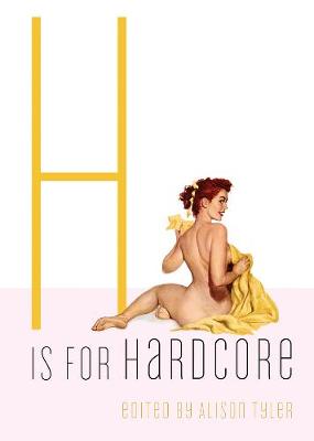 H is for Hardcore (Paperback)