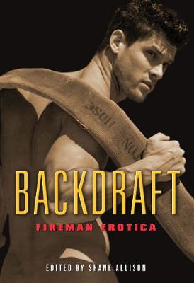 Backdraft: Fireman Erotica (Paperback)