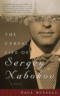 The Unreal Life of Sergey Nabokov: A Novel (Paperback)