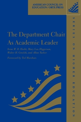 The Department Chair as Academic Leader (Hardback)
