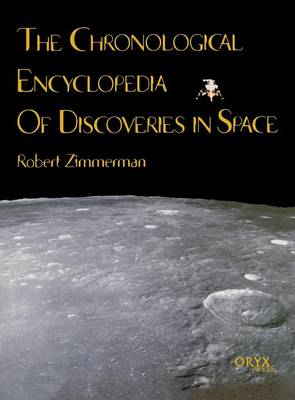 The Chronological Encyclopedia of Discoveries in Space (Hardback)