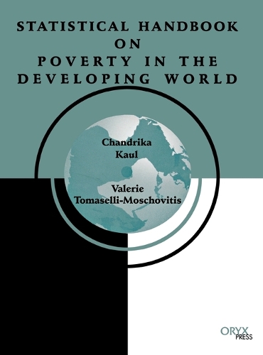 Statistical Handbook on Poverty in the Developing World - Oryx Statistical Handbooks (Hardback)