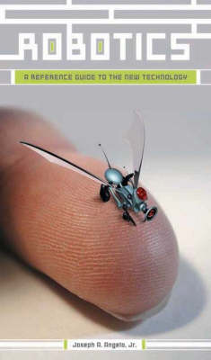 Robotics: A Reference Guide to the New Technology (Hardback)