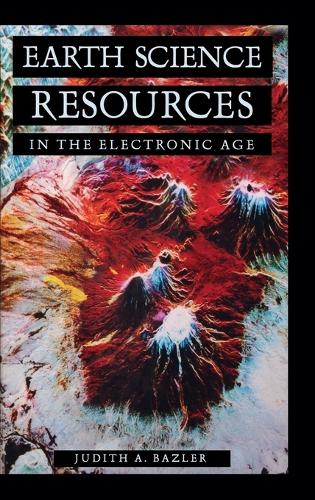 Earth Science Resources in the Electronic Age - Science Resources in the Electronic Age (Hardback)