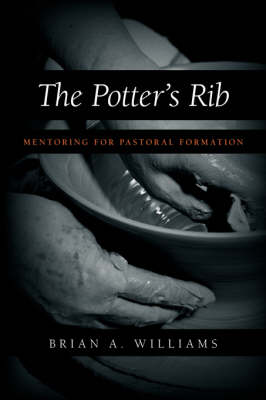 The Potter's Rib: Mentoring for Pastoral Formation (Paperback)