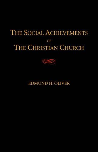 The Social Achievements of the Christian Church (Paperback)