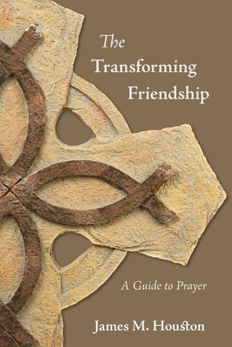 The Transforming Friendship: A Guide to Prayer (Paperback)