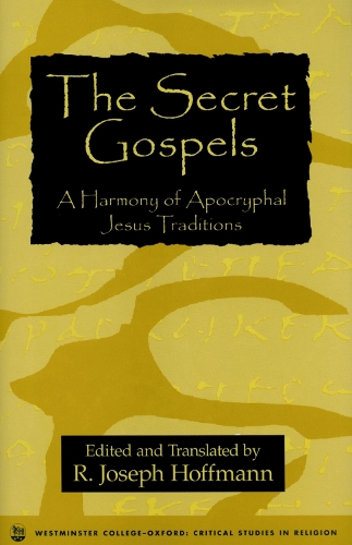 The Secret Gospels (Hardback)