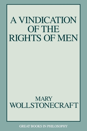 A Vindication Of The Rights Of Men, A (Paperback)