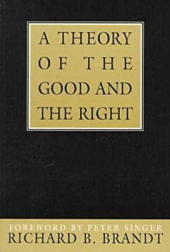 A Theory Of The Good And The Right, A (Paperback)