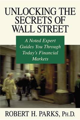 Unlocking The Secrets Of Wall Street (Paperback)