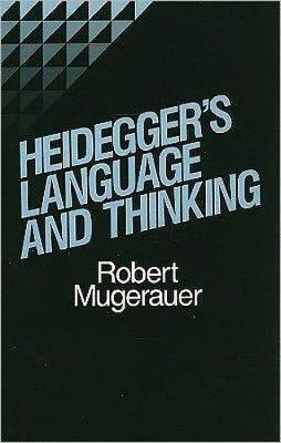 Heidegger's Language and Thinking (Paperback)