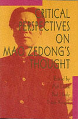 Critical Perspectives On Mao Zedong's Thought (Paperback)