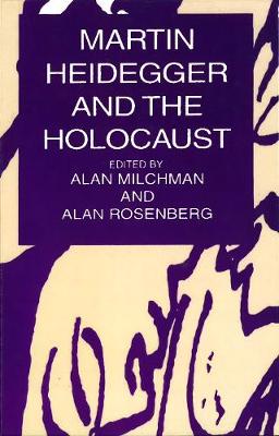 Martin Heidegger And The Holocaust (Paperback)