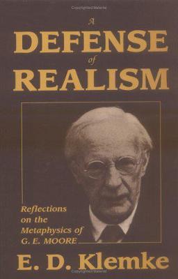 Defense of Realism: Reflections on the Metaphysics of G. E. Moore (Hardback)