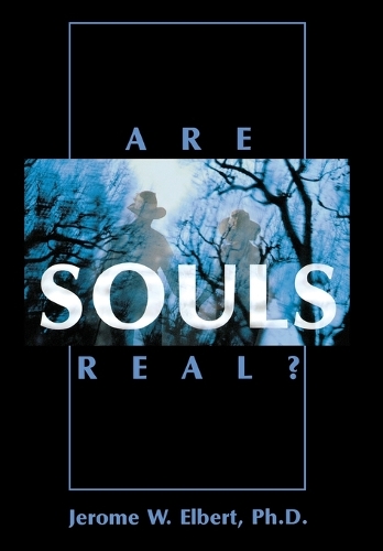 Are Souls Real? (Hardback)