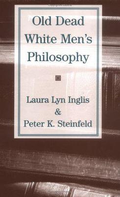 Old Dead White Men's Philosophy (Hardback)