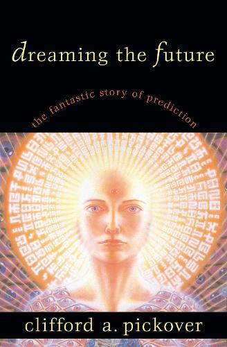 Dreaming The Future (Hardback)