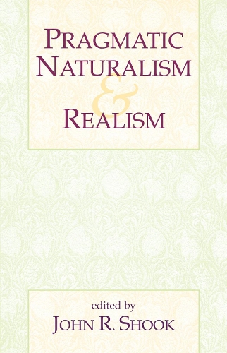 Pragmatic Naturalism & Realism (Hardback)