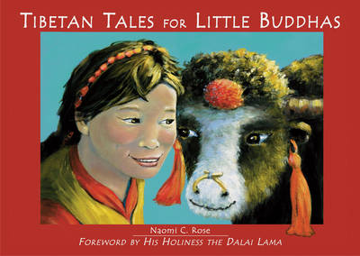 Tibetan Tales for Little Buddhas: Wild Animals of Tibet (Hardback)