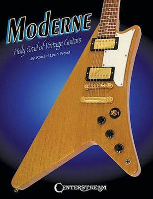 Moderne: Holy Grail of Vintage Guitars (Paperback)