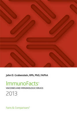 ImmunoFacts 2013: Vaccines and Immunologic Drugs (Paperback)