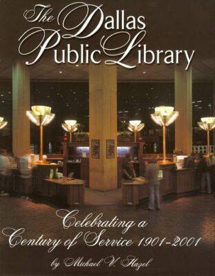 The Dallas Public Library: Celebrating a Century of Service (Hardback)
