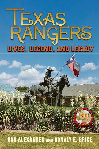 Texas Rangers: Lives, Legend, and Legacy (Hardback)