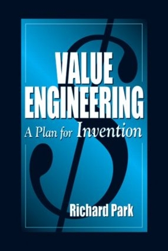 Value Engineering: A Plan for Invention (Hardback)