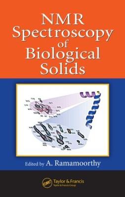 NMR Spectroscopy of Biological Solids - Practical Spectroscopy (Hardback)